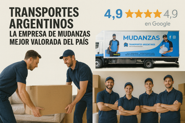 Transportes Argentinos: la empresa de mudanzas mejor valorada de Argentina (4.9 ★ en Google)
